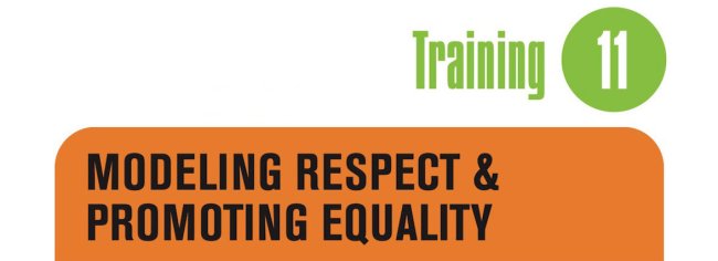 Card with text Training 11: Modeling Respect &amp; Promoting Equality