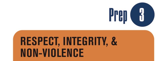 Card with words: Prep 3: Respect, Integrity &amp; Non-Violence