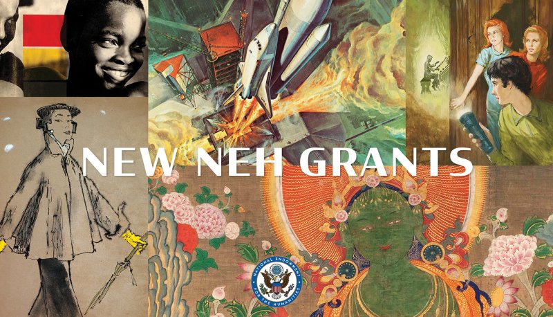New NEH Grants (April 2023) with image of space shuttle, paintings, etc.