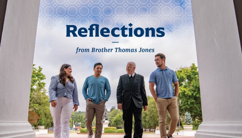 Reflections from Brother Thomas Jones